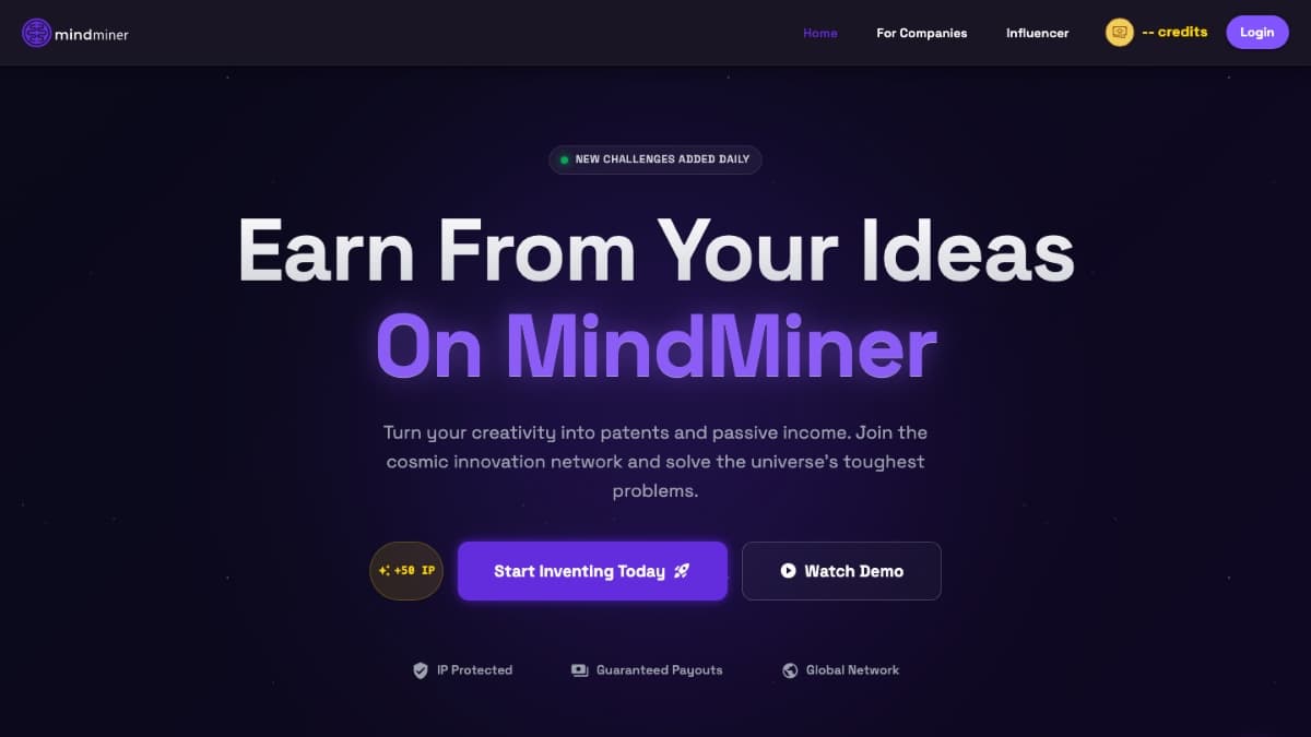 MindMiner homepage — 'Earn From Your Ideas On MindMiner', inviting inventors to turn creativity into patents and passive income, with IP Protected, Guaranteed Payouts and Global Network as the trust markers.
